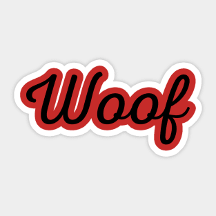 Woof Sticker